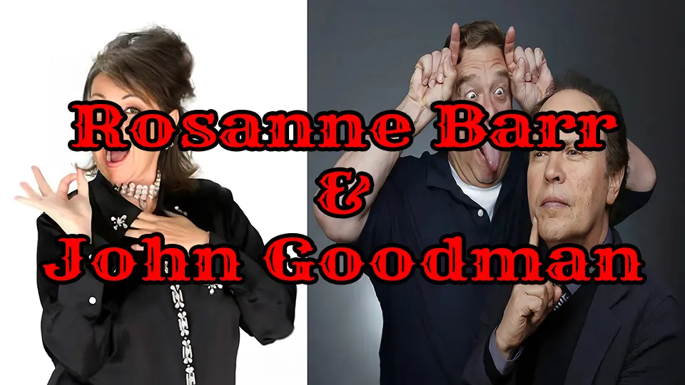 Roseanne Barr And John Goodman The Popular Cult Gallery